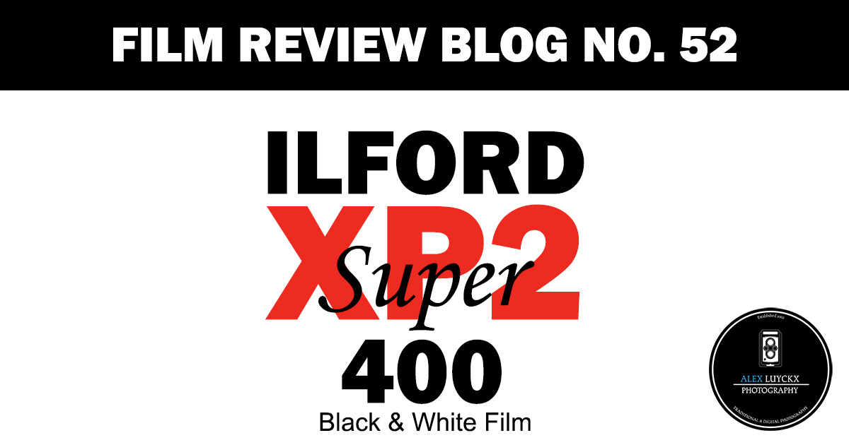 Film Review Blog No. 52 – Ilford Super XP2 – Alex Luyckx | Blog