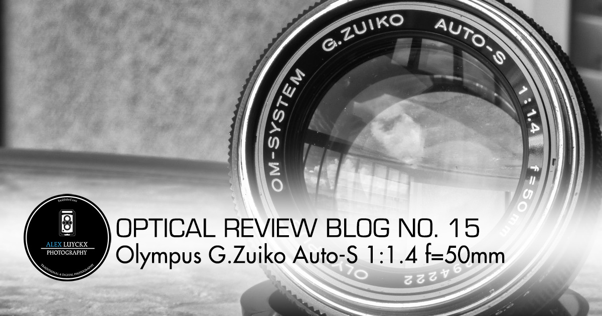 Optical Review Blog No. 15 – Olympus G.Zuiko Auto-S 1:1,4 f=50mm 